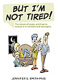 BUT I’M NOT TIRED!
