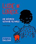 Luzie in  Lübeck: Eine besondere Geschichte für Kinder