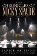 Chronicles of Nicky Spade: Book 1