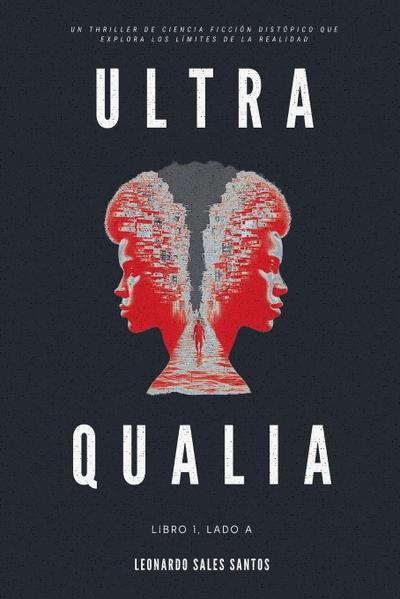 Ultra Qualia