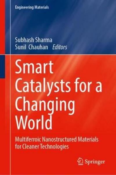 Smart Catalysts for a Changing World