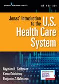 Jonas’ Introduction to the U.S. Health Care System, Ninth Edition