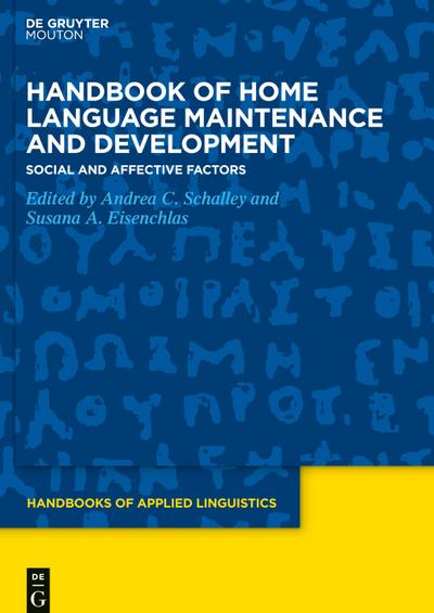 Handbook of Home Language Maintenance and Development