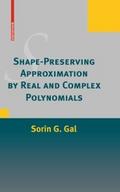 Shape-Preserving Approximation by Real and Complex