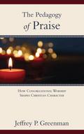 The Pedagogy of Praise