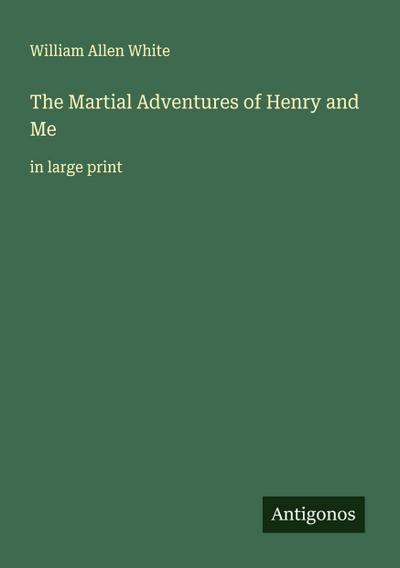 The Martial Adventures of Henry and Me
