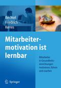 Mitarbeitermotivation ist lernbar