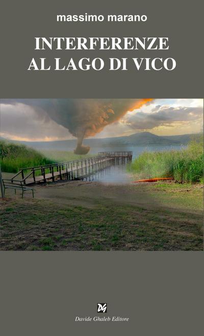 Marano Massimo: Interferenze sul lago di Vico