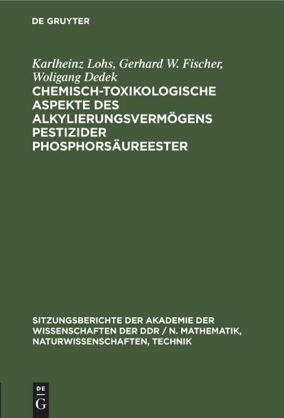 Chemisch-toxikologische Aspekte des Alkylierungsvermögens pestizider Phosphorsäureester