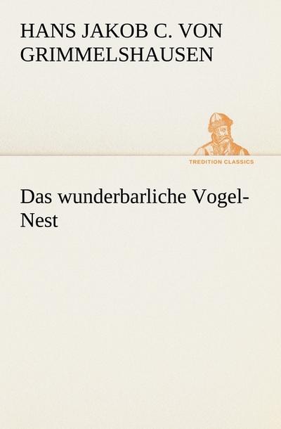 Das wunderbarliche Vogel-Nest