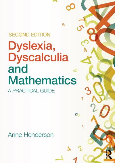 Dyslexia, Dyscalculia and Mathematics