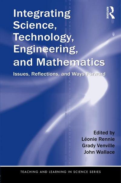 Integrating Science, Technology, Engineering, and Mathematics