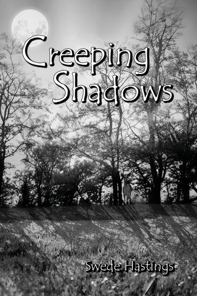 Creeping Shadows