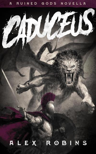Caduceus (The Ruined Gods, #0)