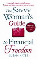 The Savvy Woman’s Guide to Financial Freedom