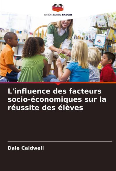 L’influence des facteurs socio-économiques sur la réussite des élèves