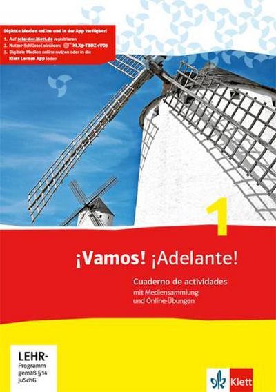 ¡Vamos! ¡Adelante! 1: Cuaderno de actividades mit Mediensammlung und Online-Übungen 1. Lernjahr (¡Vamos! ¡Adelante! Spanisch als 2. Fremdsprache. Ausgabe ab 2014)