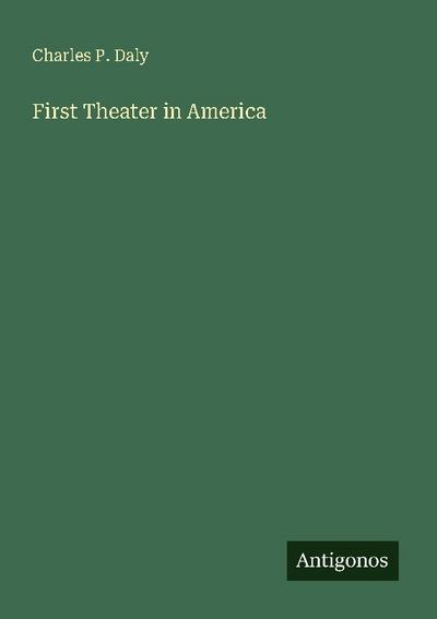 First Theater in America