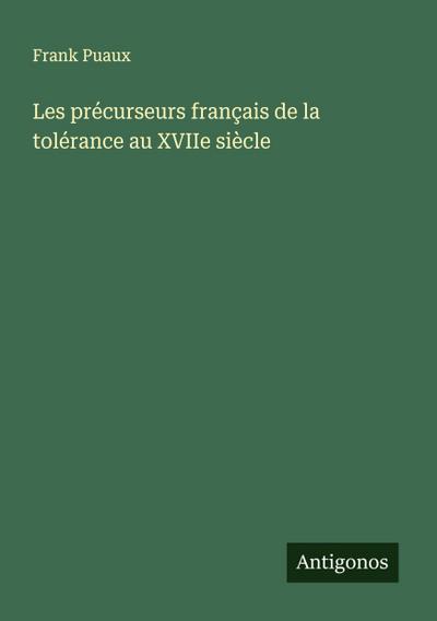 Les précurseurs français de la tolérance au XVIIe siècle