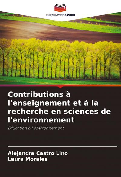 Contributions à l’enseignement et à la recherche en sciences de l’environnement