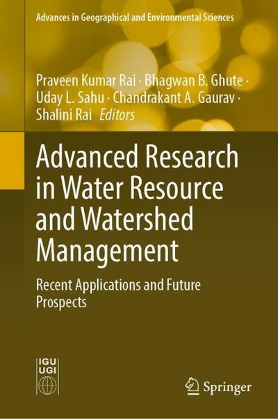 Advanced Research in Water Resource and Watershed Management