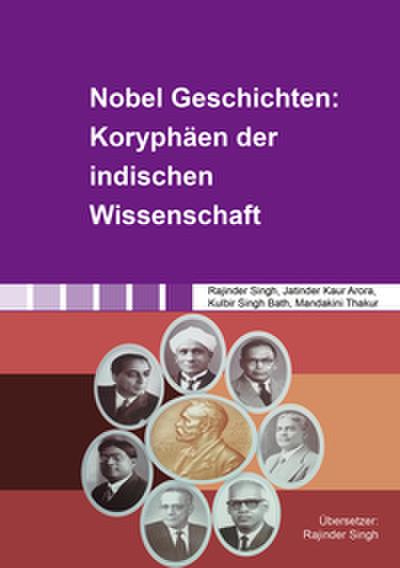 Nobel Geschichten: Koryphäen der indischen Wissenschaft