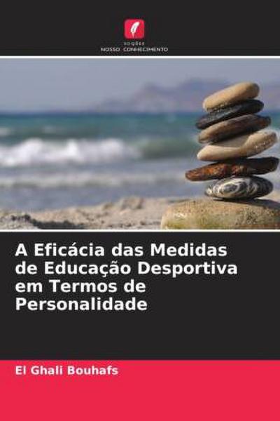 A Eficácia das Medidas de Educação Desportiva em Termos de Personalidade