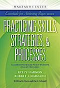 Practicing Skills, Strategies, & Processes: Classroom Techniques to Help Students Develop Proficiency