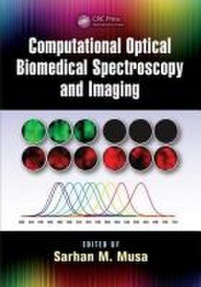 Computational Optical Biomedical Spectroscopy and Imaging