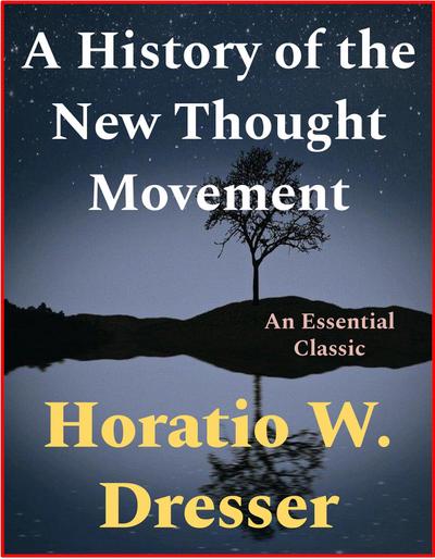 A History of the New Thought Movement