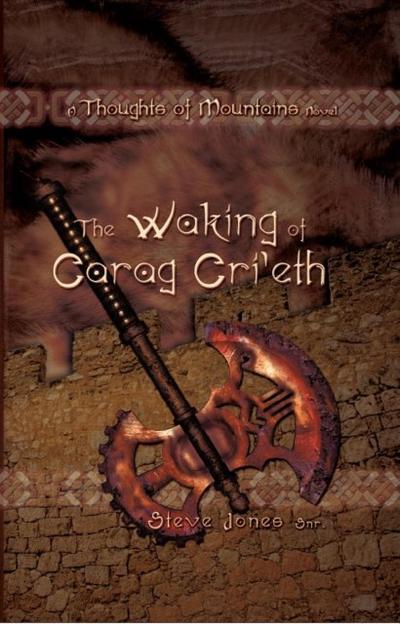 The Waking of Carag Cri’eth