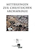 Mitteilungen zur Christlichen Archäologie / Mitteilungen zur Christlichen Archäologie Band 16