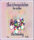 Elkes Schneegeschichten für Kinder