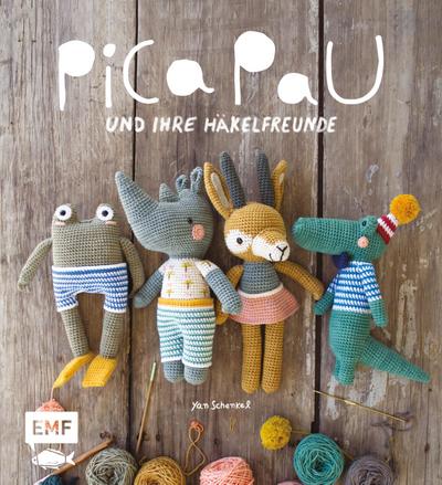Pica Pau und ihre Häkelfreunde. Bd.1