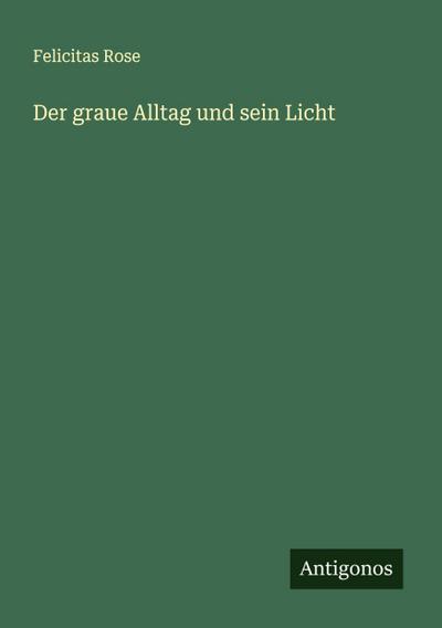 Der graue Alltag und sein Licht