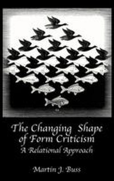 The Changing Shape of Form Criticism