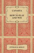Canasta - How to Play and Win