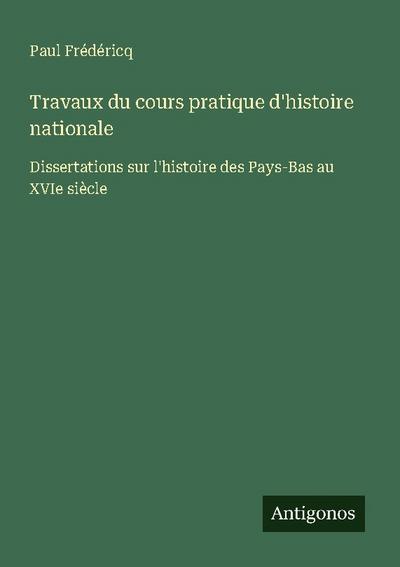 Travaux du cours pratique d’histoire nationale