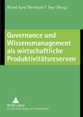 Governance und Wissensmanagement als wirtschaftliche Produktivitätsreserven