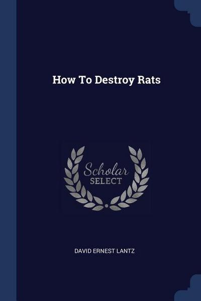How To Destroy Rats