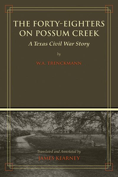 The Forty-Eighters of Possum Creek