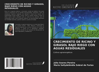 CRECIMIENTO DE RICINO Y GIRASOL BAJO RIEGO CON AGUAS RESIDUALES