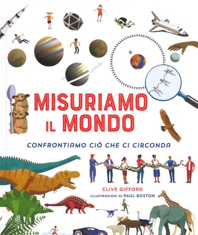 Misuriamo il mondo. Confrontiamo ciò che ci circonda
