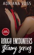 Rough Encounters