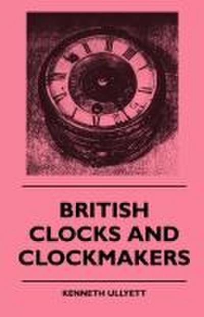 British Clocks And Clockmakers