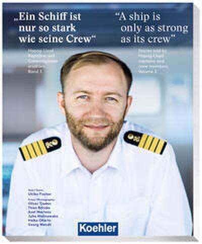 ’Ein Schiff ist nur so stark wie seine Crew’/’A ship is only as strong as its crew’