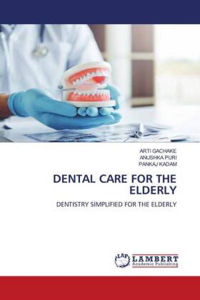 DENTAL CARE FOR THE ELDERLY