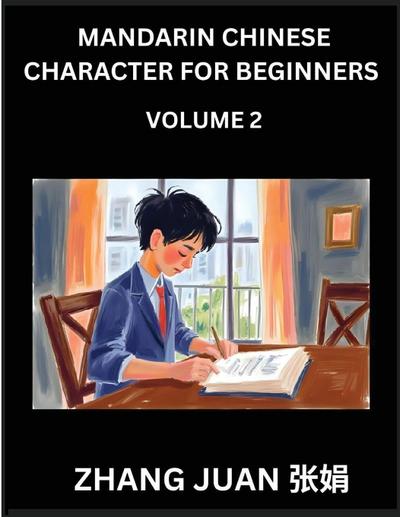 Mandarin Chinese Character for Beginners (Part 2)- Engaging Puzzles for All Ages, Multiple Choice Questions with Solutions, Quick Chinese Character Recognition Games, HSK Levels Covered