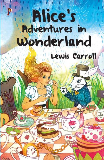 Alice’s Adventures in Wonderland