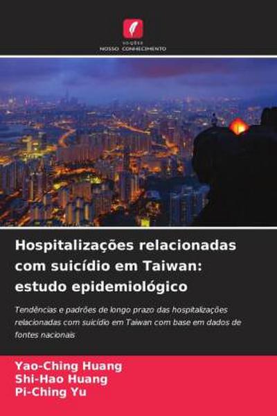 Hospitalizações relacionadas com suicídio em Taiwan: estudo epidemiológico
